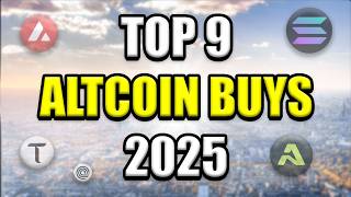 Top 9 Altcoins Set to Explode in 2025  Best Crypto Investments To Buy amp Hold [upl. by Epoh]