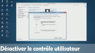 Désactiver le contrôle utilisateur  Windows [upl. by Bendicty]