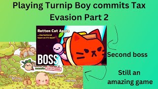 Playing Turnip Boy commits Tax Evasion Part 2 [upl. by Maier]