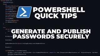 PowerShell Quick Tips  Generate and Publish passwords securely [upl. by Russom]