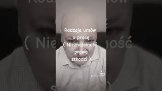 Rodzaje umów o pracę  Nieznajomość prawa szkodzi [upl. by Ancel579]