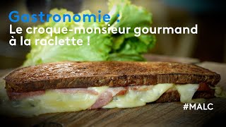 Gastronomie  le croquemonsieur gourmand à la raclette [upl. by Shel]