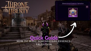 How to get Dimensional Essence Salvation on Throne and Liberty [upl. by Constance]