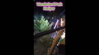 Wonderland Park Haripur park [upl. by Lehcin]