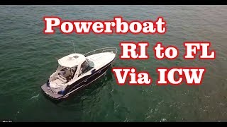 Powerboat from RI to FL via ICW  Intercoastal Water Way  First Time [upl. by Eesak]