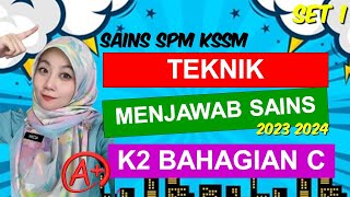 ECLASS TEKNIK MENJAWAB BAHAGIAN C SAINS SPM 202324 KSSM [upl. by Karl]