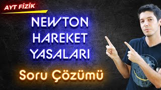 12 Newtonun Hareket Yasaları  Soru Çözümü AYT Fizik Kampı 2023 [upl. by Ennire]