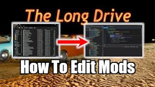 How To Edit Mods For The Long Drive [upl. by Yerffoj]