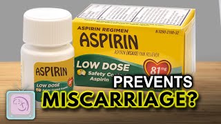 Does low dose aspirin reduce the risk of miscarriage [upl. by Safir149]