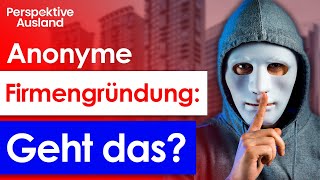 Anonyme Firma in Europa gründen 2023 [upl. by Callery782]