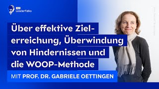 Die Psychologie des Gelingens  69 SMP LeaderTalks mit Dr Gabriele Oettingen [upl. by Ahselrac205]