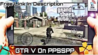 Gta V Game On PSP Emulator  PPSSPP  GTA 5 [upl. by Fem798]