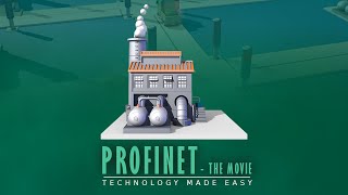 PROFINET  The Movie  Technology Made Easy [upl. by Etyam428]