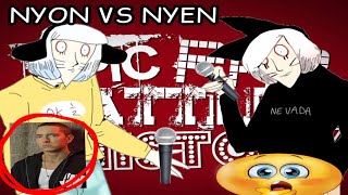 NYON vs NYEN EPIC RAP BATTLE RANFREN [upl. by Allecnirp]