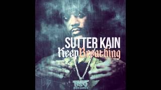 Sutter Kain  quotKeep Breathingquot Produced By DJ Bless 2013 [upl. by Ellehciram334]