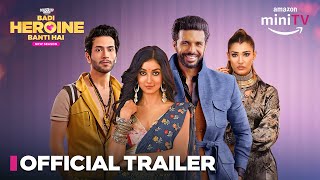 Badi Heroine Banti Hai New Season  Official Trailer  Rajeev Siddhartha Prerna Lisa Amazon miniTV [upl. by Sadoc]