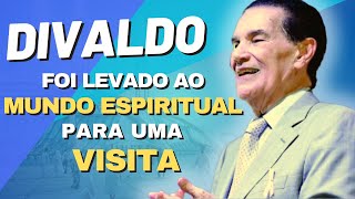 DIVALDO foi levado ao MUNDO ESPIRITUAL por sua MENTORA para uma VISITA [upl. by Htezzil]