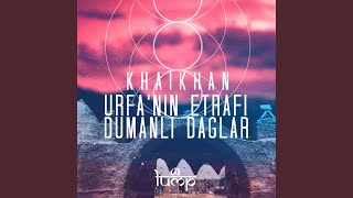 Urfanin Etrafi Dumanli Daglar Anatolian Sessions Remix [upl. by Ennavoj892]