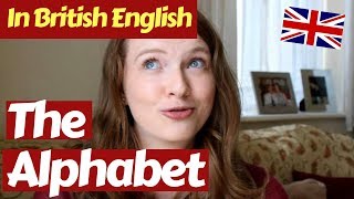 How to Pronounce the Alphabet in British English [upl. by Burck]