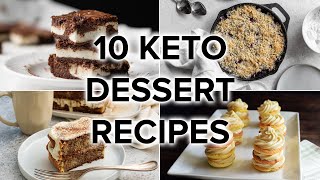 10 Keto Dessert Recipes to Satisfy Your Sweet Tooth [upl. by Attenaz]