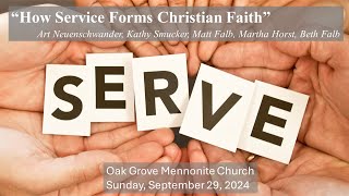 09292024  Oak Grove Mennonite Church Live Stream  “How Service Forms Christian Faith” [upl. by Yednarb]