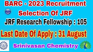 BARC 2023 RECRUIMENT JRF PhD FELLOWSHIP  AGE LIMIT  ELIGIBILITY  LAST DATE OF APPLY 31 AUGUST [upl. by Ybrek336]