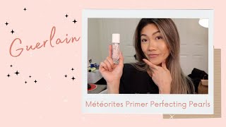 Guerlain Meteorites Primer Pearls Review  Wear Test  Nadia Ngo [upl. by Aronoel383]