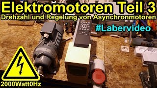 Elektromotoren Teil 3  Drehzahl und Drehzahlregelung von Asynchronmotoren [upl. by Anatola]