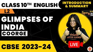 CoorgGlimpses of India Class 10 English Summary Explanation  NCERT Class 10th English Chapter7 [upl. by Yalc]