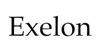 How to Pronounce Exelon [upl. by Missie]