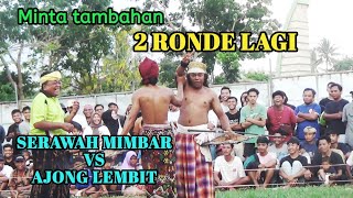 SERAWAH MIMBAR VS AJONG LEMBIT TERBARUPereseanlombok [upl. by Esinet]