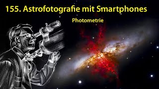 AstronomieTelevision Folge 155 – Astrophotographie mit Smartphones Photometrie [upl. by Dixil]