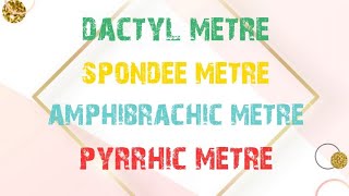 dactyl  spondee  amphibrachic and pyrrhic metre [upl. by Dlanod403]