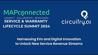 Circuitryai MAPConnected Panel Harnessing EVsDigital Innovation to Unlock Service Revenue Streams [upl. by Htebsil]