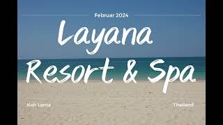 Thailand 2024  Layana Resort amp Spa in Koh Lanta [upl. by Assirrac142]