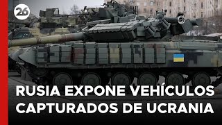 Rusia expone vehículos capturados durante la invasión a Ucrania [upl. by Hakeber538]