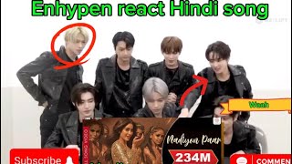 Enhypen react on Bollywood songNadiyon paarKpop idol react Hindi songJanvi kapoor [upl. by Lishe]