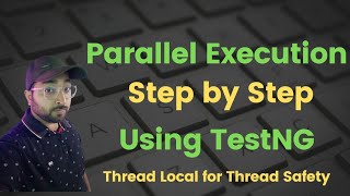 Mastering Parallel Execution Overcoming Challenges in Selenium Testing  TestNG [upl. by Etom915]