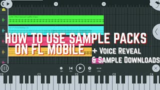 HOW TO USE SAMPLE PACKS ON FL STUDIO MOBILE  VOICE REVEAL [upl. by Pape614]