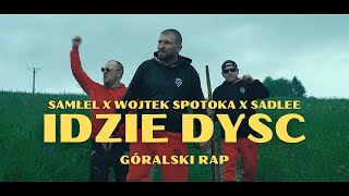 Samłel  Idzie Dysc ft Wojtek Spotoka SadLee  Góralski rap  Corno Owca [upl. by Ailisab266]