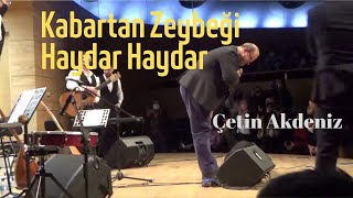 Kabartan zeybeği haydar Haydar  Çetin Akdeniz [upl. by Ras]