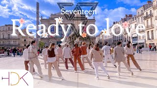 KPOP IN PUBLIC ONE TAKE SEVENTEEN  ‘READY TO LOVE’ KPOP Dance cover by HDK from France [upl. by Akeyla492]