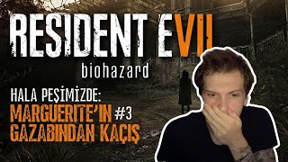 HALA PEŞİMİZDE  MARGUERITE’İN GAZABINDAN KAÇIŞ  RESIDENT EVIL 7  BIOHAZARD  3 [upl. by Jemma402]