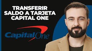 ¿Cómo transferir el saldo a la tarjeta de crédito Capital One [upl. by Eednyl]