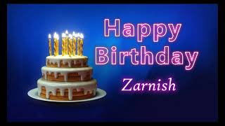 Special Happy Birthday Song for Zarnish [upl. by Ahsetan]