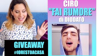 REAGISCO AI VOSTRI VIDEO  CIRO CANTA FAI RUMORE di Diodato [upl. by Kiele915]