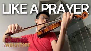 Madonna Like A Prayer  EPIC VERSION  Deadpool amp Wolverine Music  Violin Cover [upl. by Aicirtap]