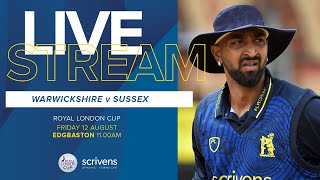 🔴 LIVE  Warwickshire vs Sussex  Royal London Cup [upl. by Samuelson314]