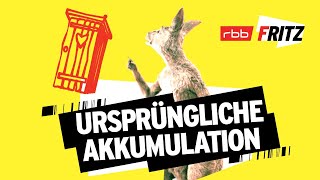 Ursprüngliche Akkumulation  Neues vom Känguru reloaded  MarcUwe Kling  KänguruChronikenStorys [upl. by Fazeli]