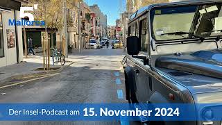 Nachrichten am 15 November 2024  5 Minuten Mallorca – der InselPodcast 1099 [upl. by Lessard427]